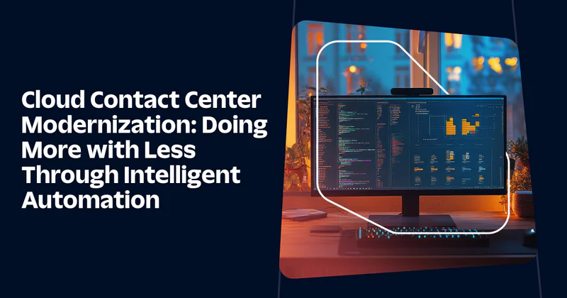A computer screen displaying data analytics next to the text on modernizing cloud contact centers.