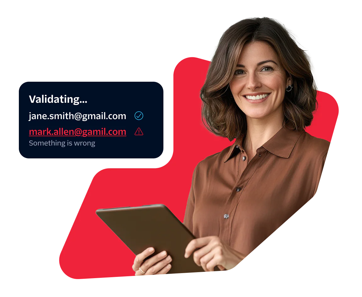 Woman holding a tablet, showing email validation results with one email correct and another incorrect.