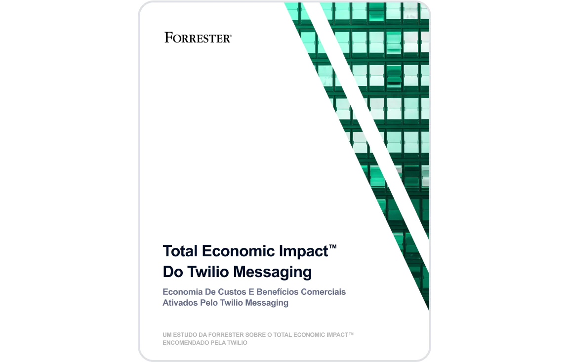 Cover of the report titled The Total Economic Impact of Twilio Messaging by Forrester.